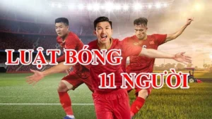 Luật Bóng Đá 11 Người: Khám Phá Quy Định Cùng Keovip.online